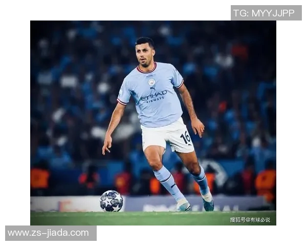 罗德里在场上的统治力与战术灵活性如何改变现代足球格局